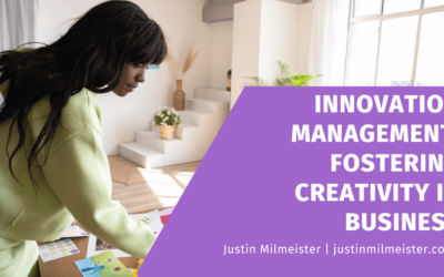 Innovation Management: Fostering Creativity in Business